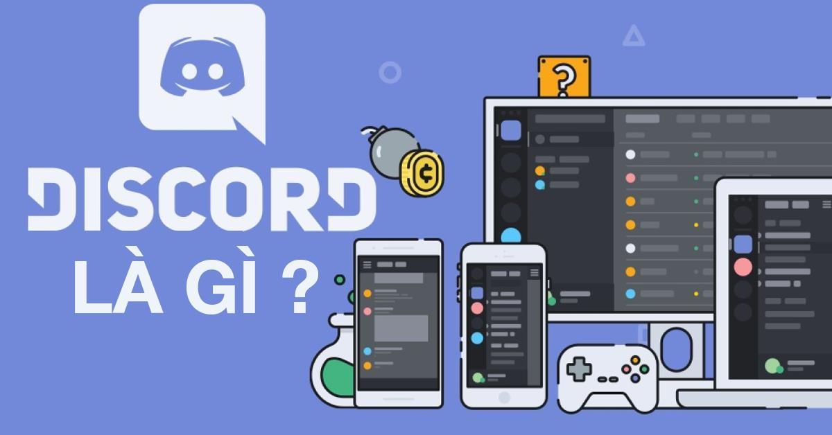 Discord là gì ? Hướng dẫn các bước sử dụng Discord trên điện thoại và máy tính