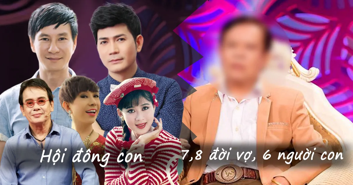 Không phải Quách Thành Danh hay Lý Hải, đây mới là nhân vật đông con nhất showbiz