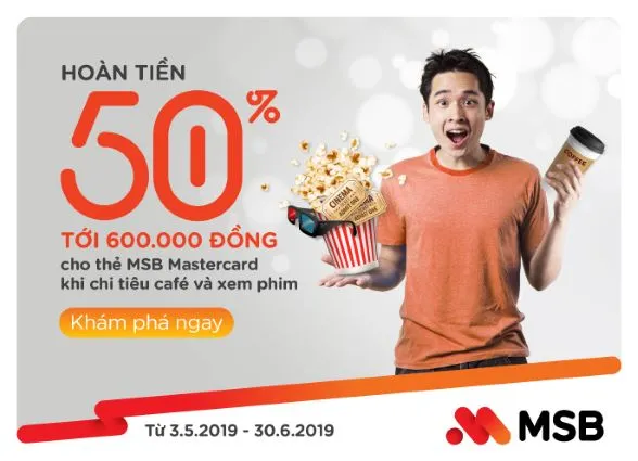 MSB hoàn tiền tới 600.000 đồng khi xem phim và uống café