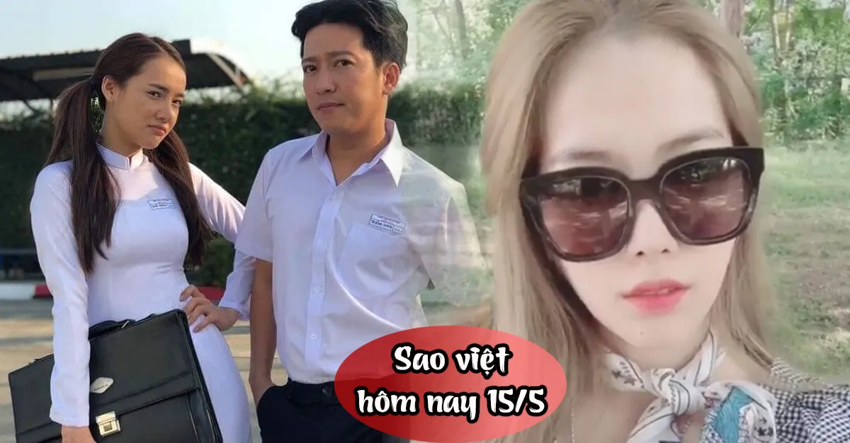 Sao Việt hôm nay 15/5: Trường Giang-Nhã Phương hóa học sinh, Nam Em nổi loạn với tóc bạch kim