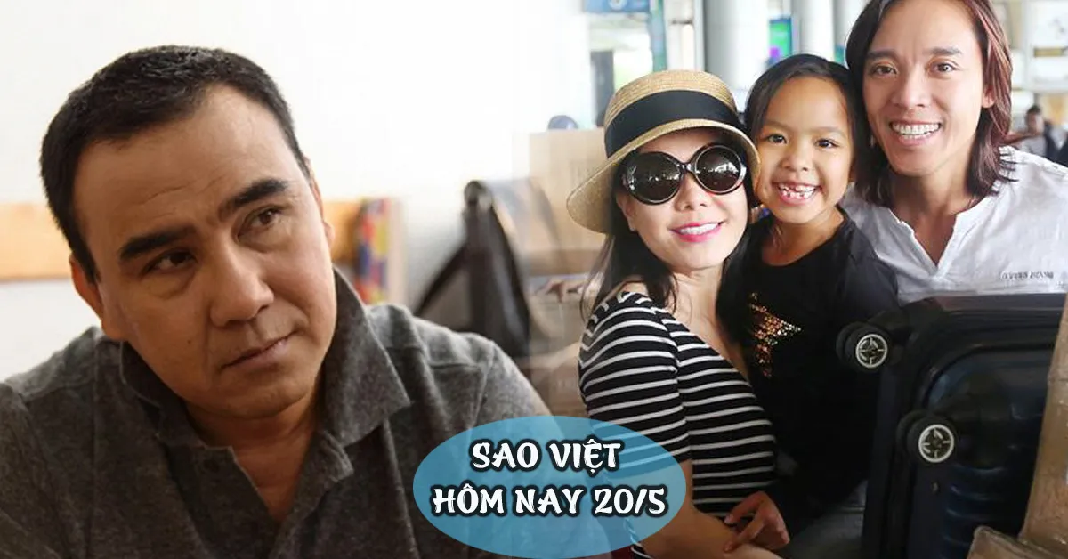 Sao Việt hôm nay 20/5: Quyền Linh muốn rút khỏi showbiz, Việt Hương viết tâm thư cho con gái