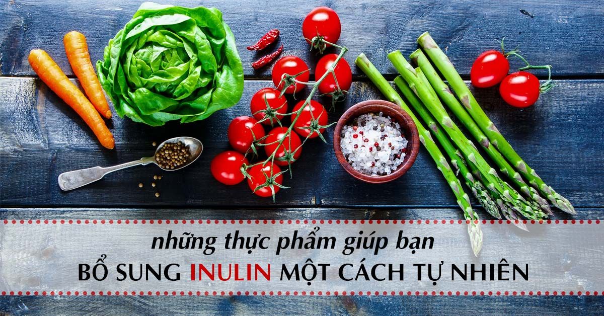 Chất inulin là gì, có cần thiết cho cơ thể không?