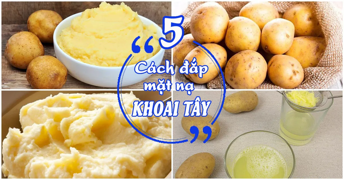 Những cách đắp mặt nạ khoai tây cho làn da sáng mịn