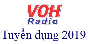 Đài Tiếng nói Nhân dân TPHCM (VOH) thông báo tuyển dụng năm 2019