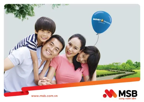 Ưu đãi cộng lãi suất tiết kiệm tới 0,4% khi MSB kết hợp với Bảo Việt