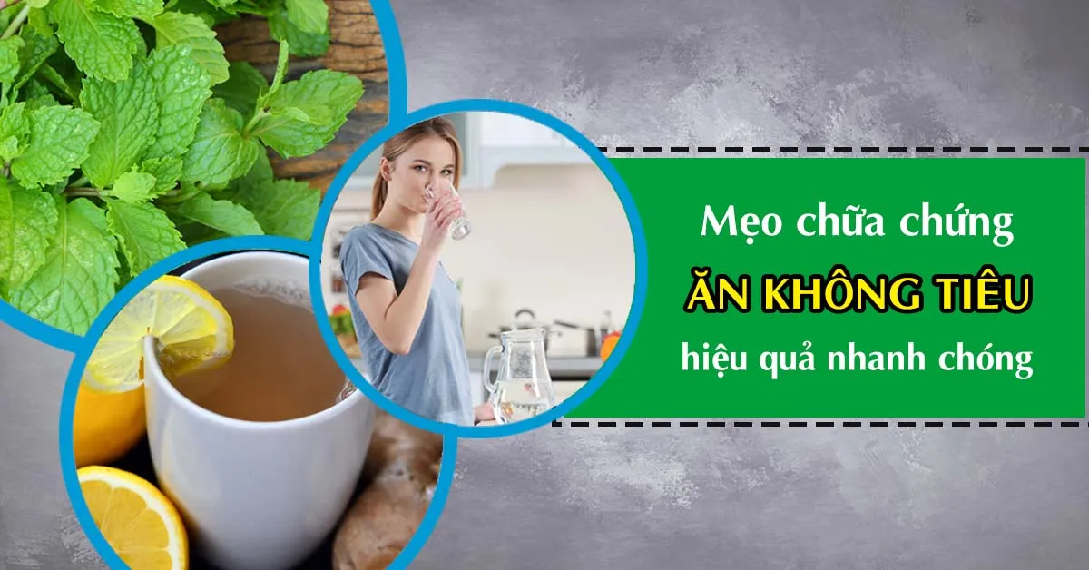 ‘Thủ phạm’ gây ăn không tiêu và mẹo khắc phục nhanh