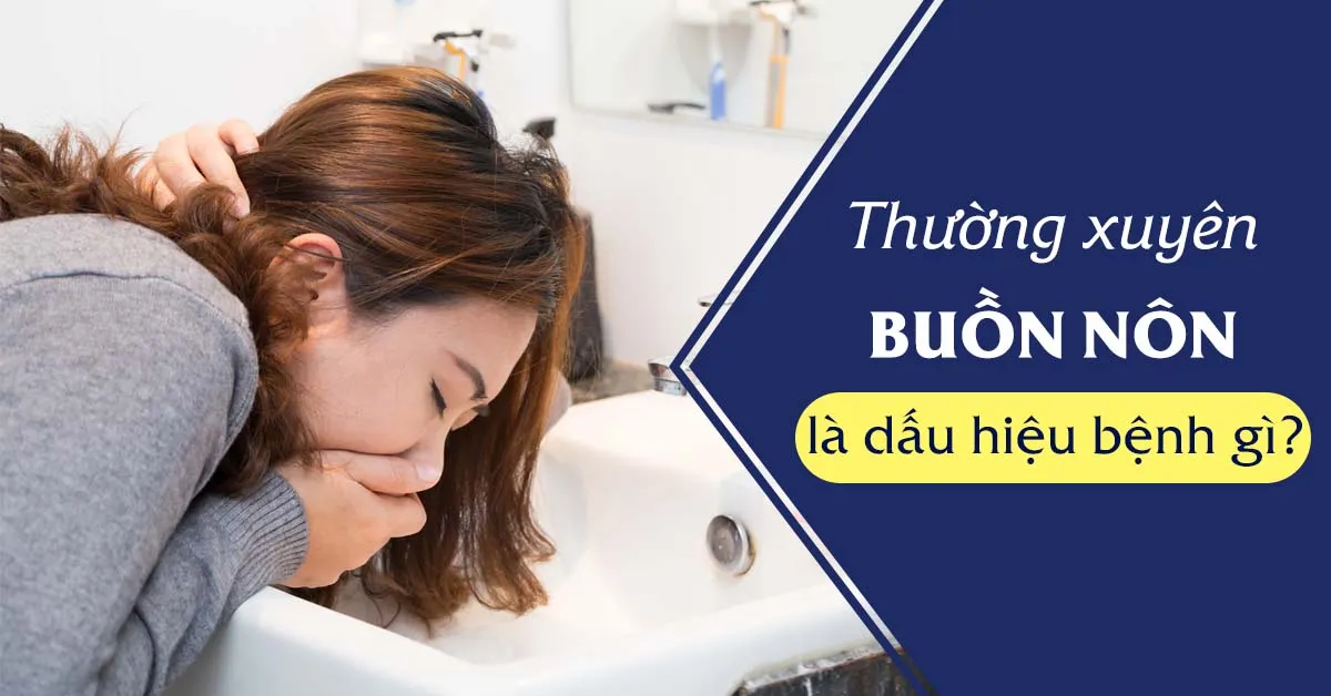 8 nguyên nhân gây buồn nôn mà bạn không ngờ tới