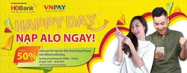 HDBank triển khai chương trình HAPPY DAY – NẠP ALO NGAY”