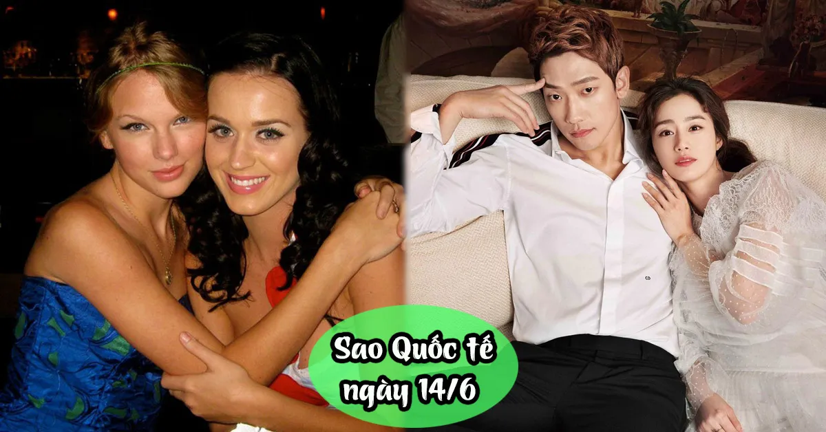 Sao Quốc tế ngày 14/5: Taylor Swift và Katy Perry làm lành, Kim Tae Hee tậu nhà ở Mỹ