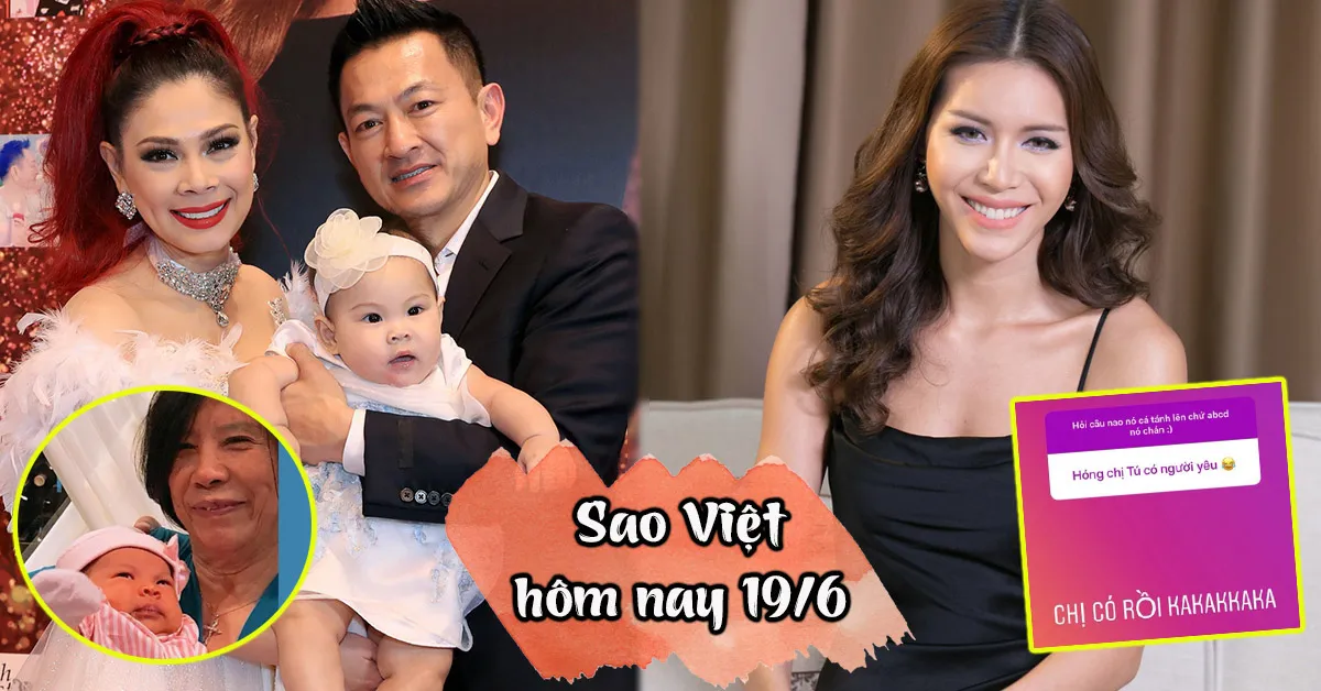 Sao Việt hôm nay 19/6: Thanh Thảo khoe mẹ chồng lý tưởng, Minh Tú tiết lộ có người yêu