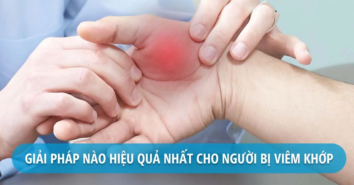 Những cách chữa viêm khớp hiệu quả được áp dụng phổ biến