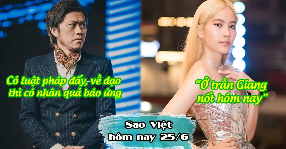 Sao Việt hôm nay 25/6: Hoài Linh bức xúc vì bị lợi dụng hình ảnh, Nam Em nhắc khéo đến tình cũ