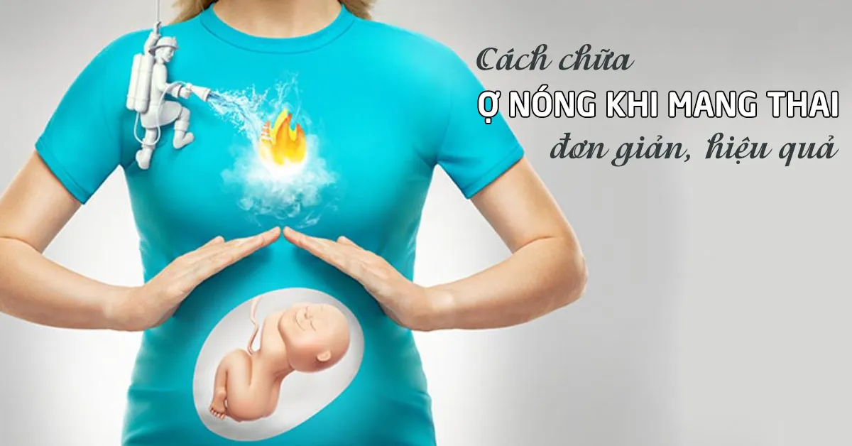 Vì sao bà bầu bị ợ nóng khi mang thai và 5 cách khắc phục