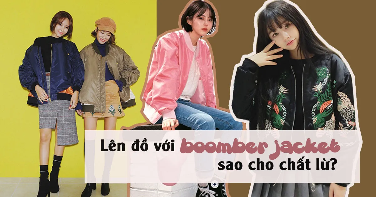 Bomber jacket và 1001 cách phối đồ cool hết nấc