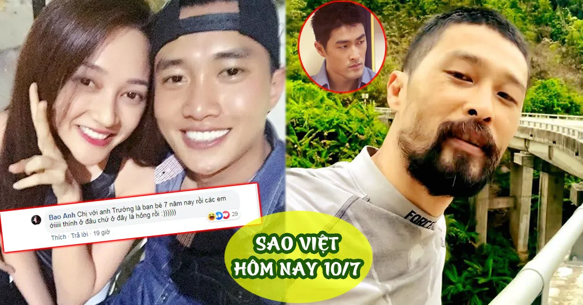 Sao Việt hôm nay 10/7: Bảo Anh phủ nhận hẹn hò Quốc Trường, Johnny Trí Nguyễn lộ vẻ ngoài gây sốc