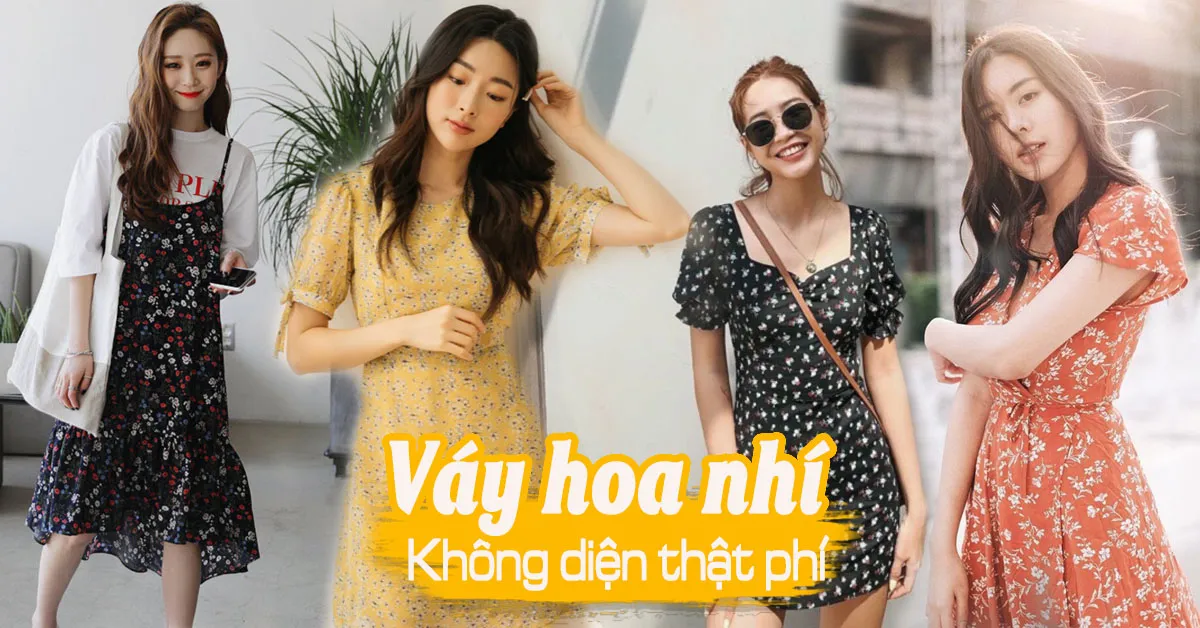 Váy hoa nhí - đừng bỏ phí vì đây là kiểu váy giúp nàng vừa trẻ vừa sang