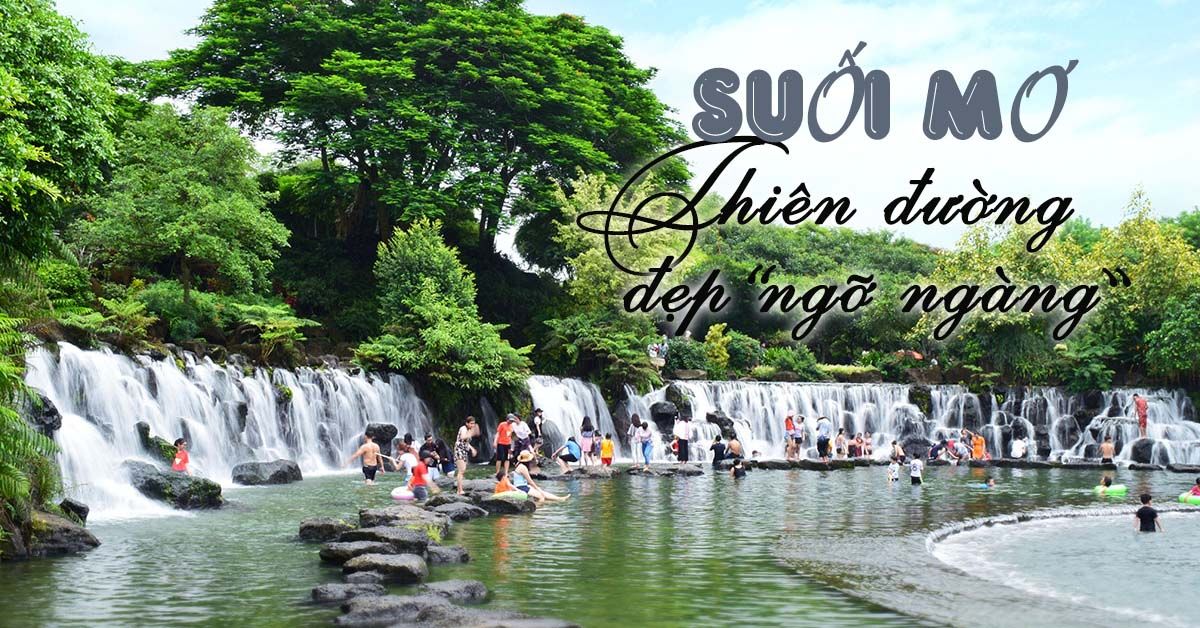 Đến Suối Mơ khuấy đảo thiên đường vui chơi chỉ có ở Đồng Nai