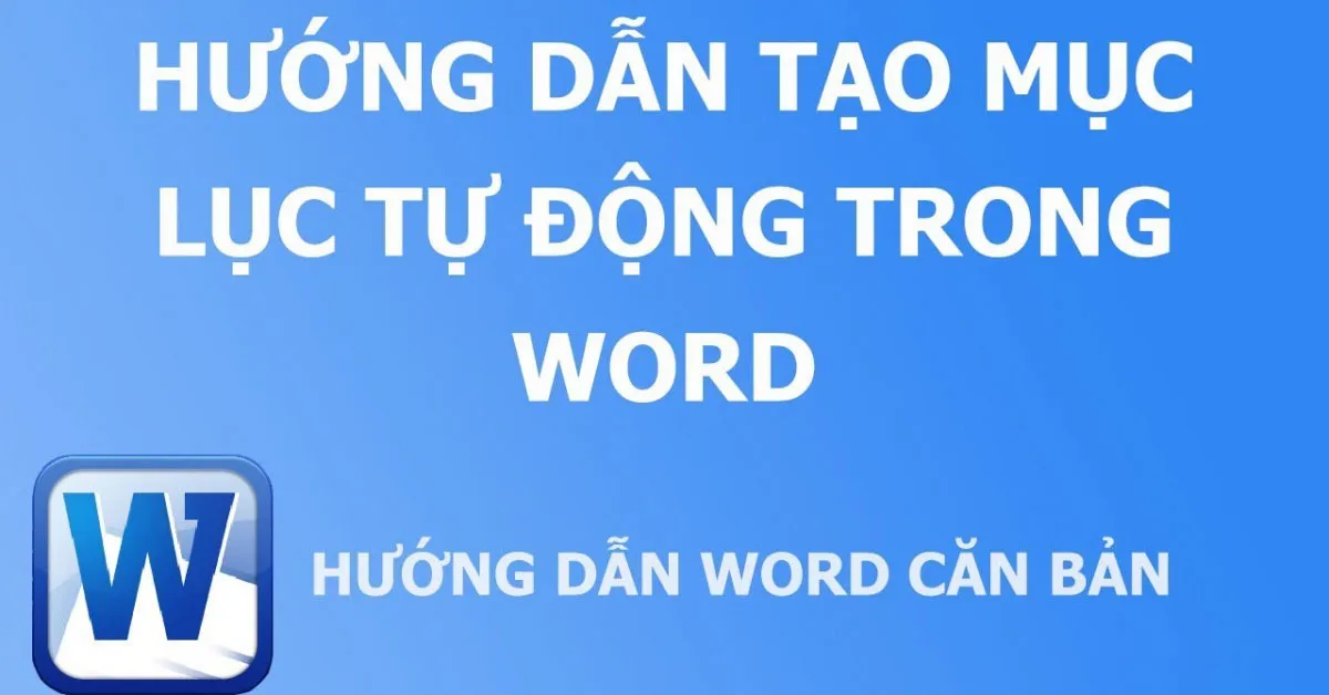 Hướng dẫn cách làm mục lục trong word tất cả các phiên bản