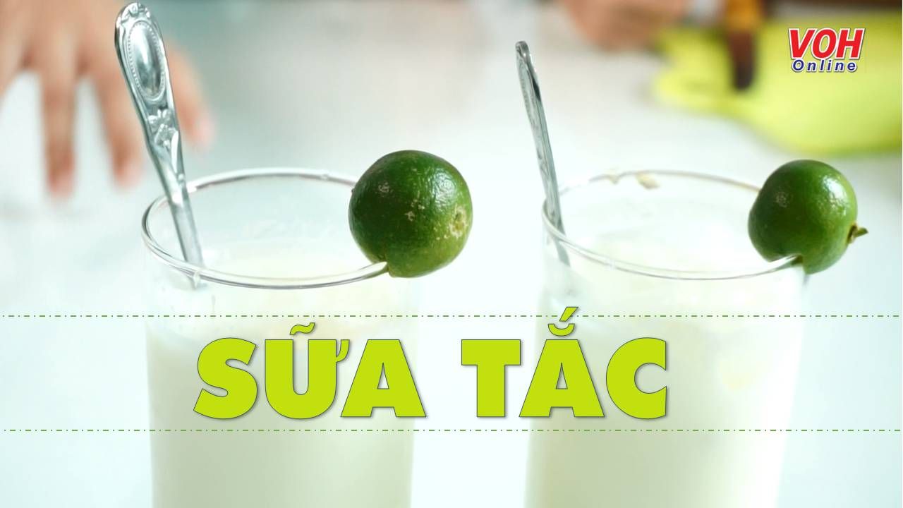 Cùng con vào bếp (Số 21): Cách làm sữa tắc ngọt thơm