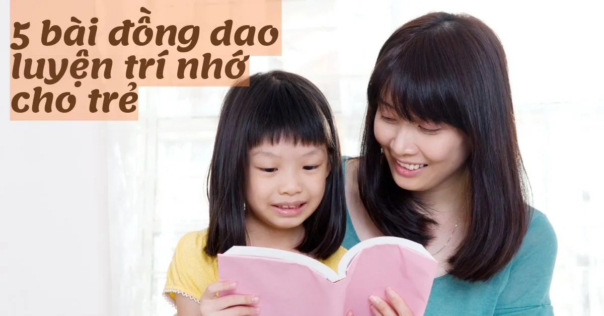 Đồng dao là gì? 50 bài đồng dao Việt Nam cho bé mầm non hát khi chơi trò chơi dân gian