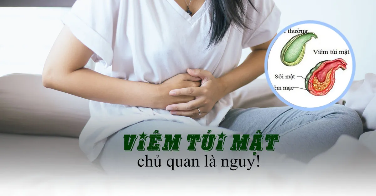 Viêm túi mật: Nguyên nhân, biểu hiện, biến chứng và cách điều trị