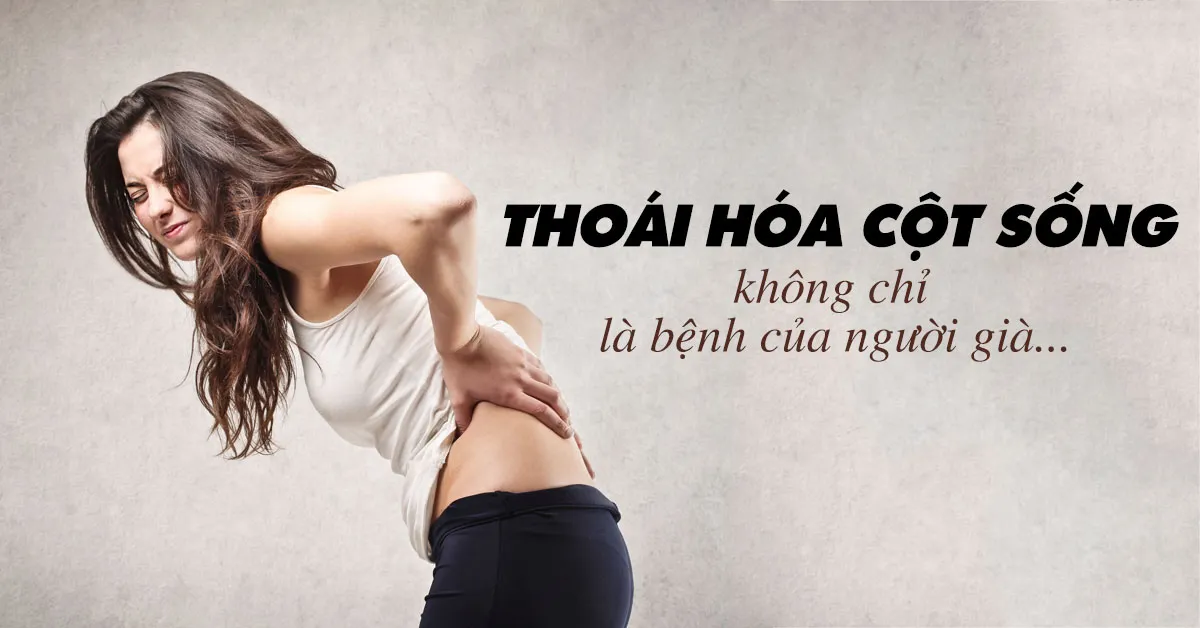 Nguyên nhân thoái hóa cột sống và những dấu hiệu nhận biết