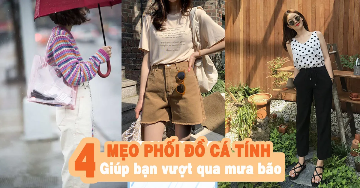 Mách bạn cách mix đồ cá tính vượt qua mùa mưa bão