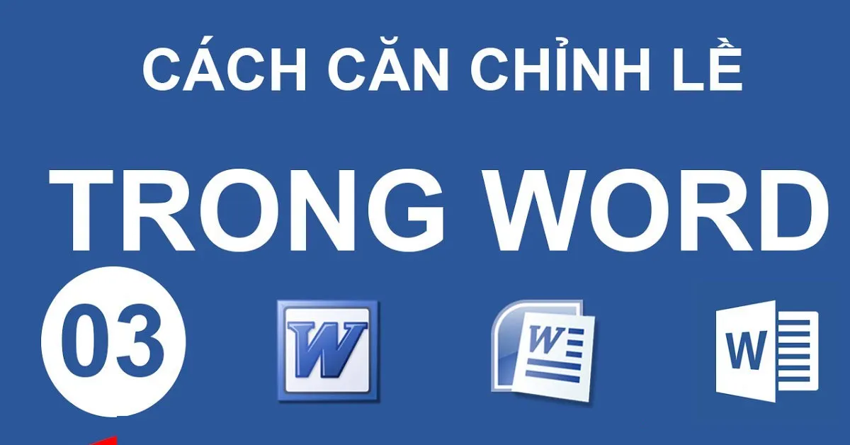 Thủ thuật hay cách căn lề trong word 2003, 2007, 2010, 2013 và 2016 đúng chuẩn