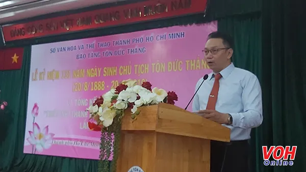 TPHCM kỷ niệm 131 năm ngày sinh Chủ tịch Tôn Đức Thắng