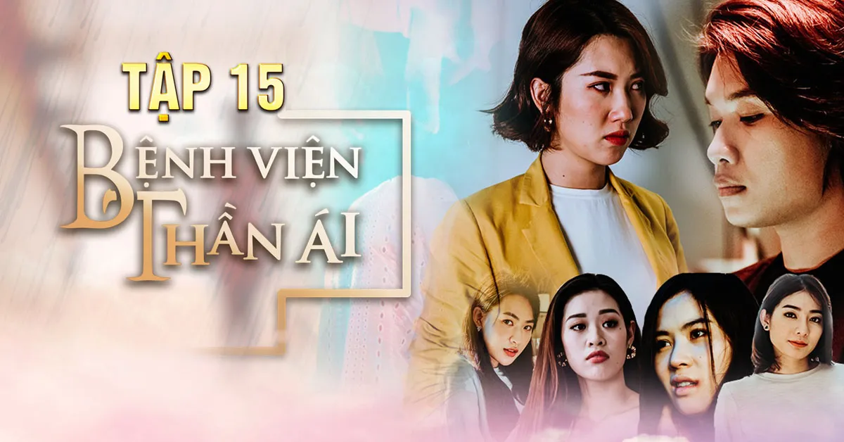 Bệnh Viện Thần Ái tập 15: Sắp bước vào hồi kết vẫn chưa hết gay cấn, Xuân lại hồi sinh!