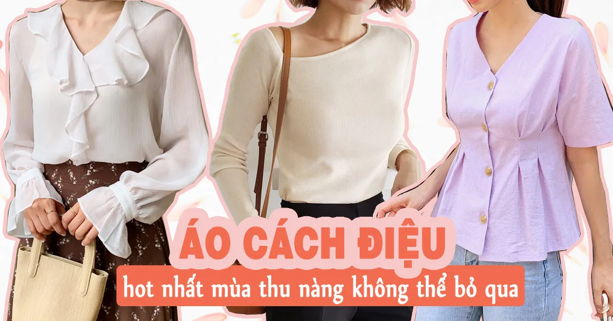 Những mẫu áo cách điệu sắp ‘đánh chiếm’ tủ đồ mùa thu của hội chị em