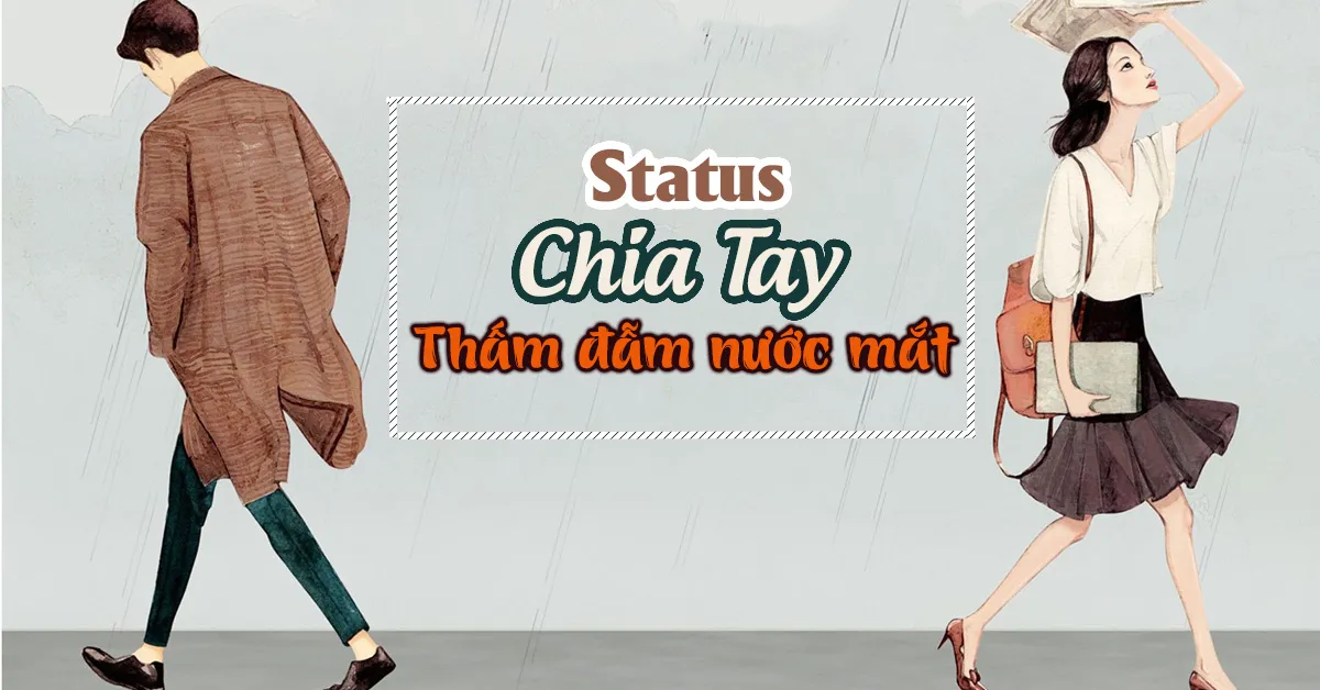 Status chia tay đau đớn, cap sau khi chia tay cô đơn buồn bã