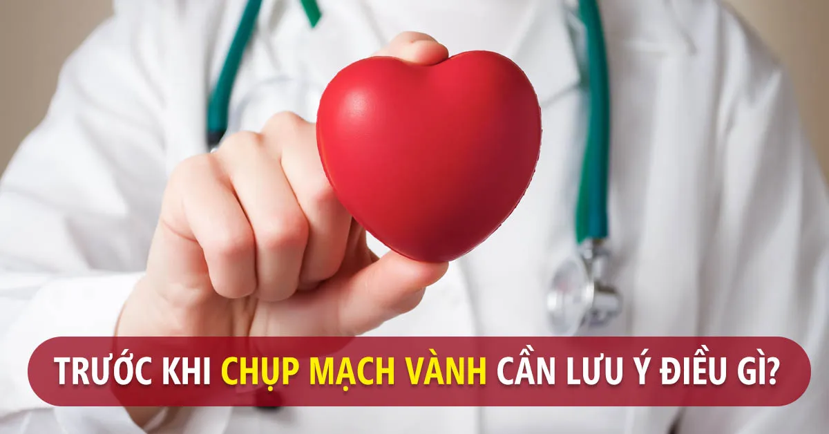 Chụp mạch vành và những điều cần biết về kỹ thuật này