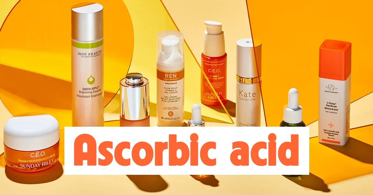 Ascorbic acid: thành phần chăm sóc da ‘hạ gục’ mọi ‘Skincare-Holic’