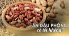 9 tác dụng của đậu phộng và những người không nên ăn