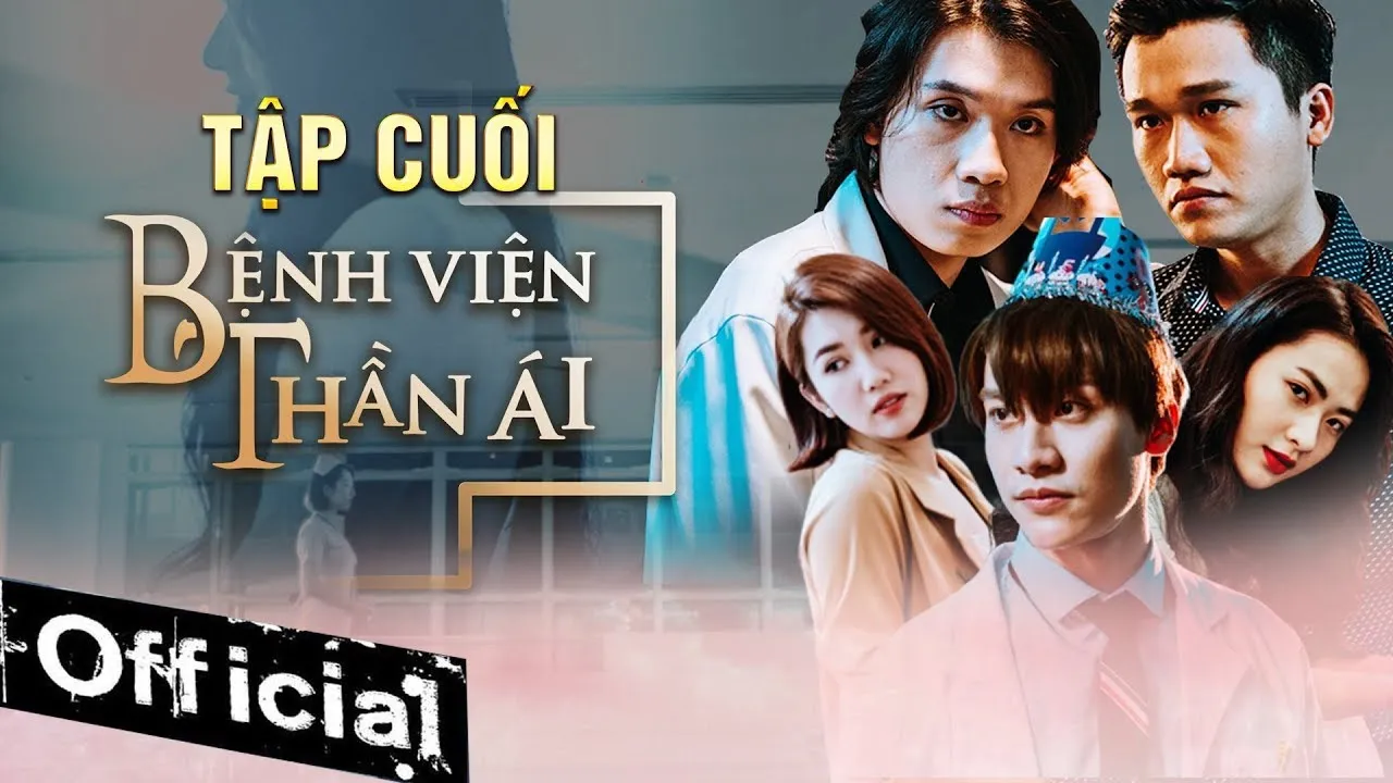 Bệnh Viện Thần Ái kết thúc, khán giả liên tục đòi phần 2