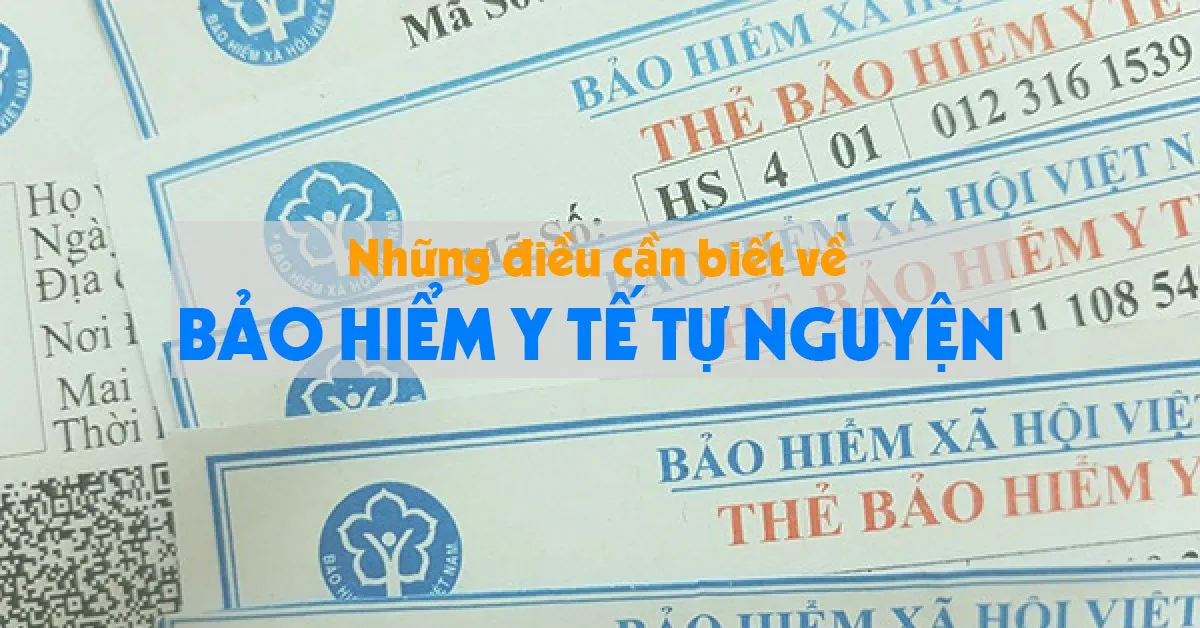 Những điều cần phải biết về bảo hiểm y tế tự nguyện trong năm 2019