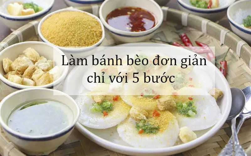 Cách làm bánh bèo ngon và hấp dẫn chuẩn vị Huế thương