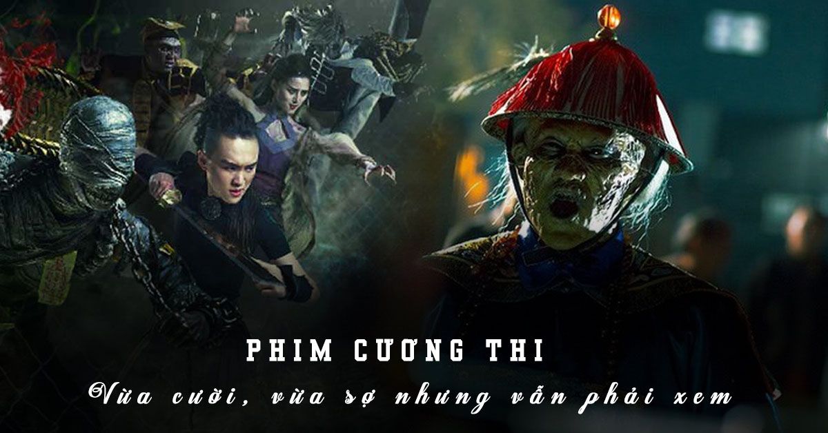 Top 13 phim ma cương thi Hồng Kông hay và hài hước nhất