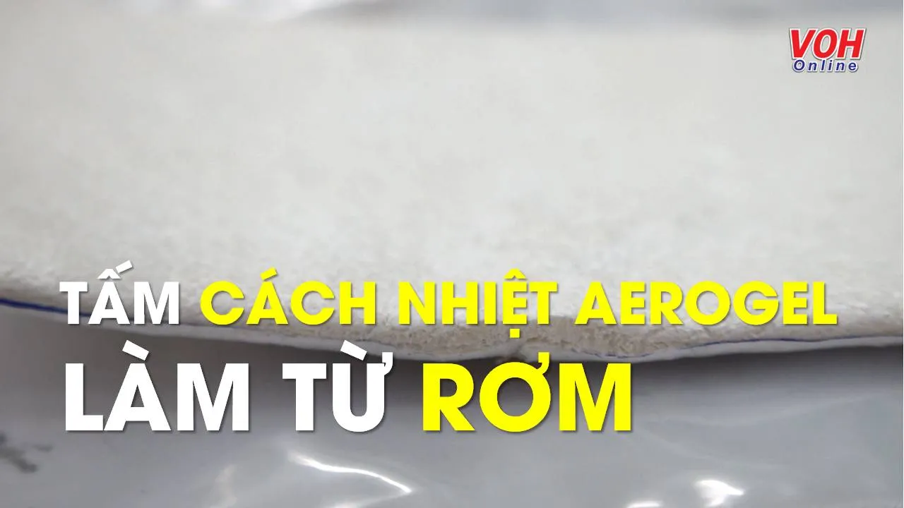 Tấm cách nhiệt aerogel làm từ rơm