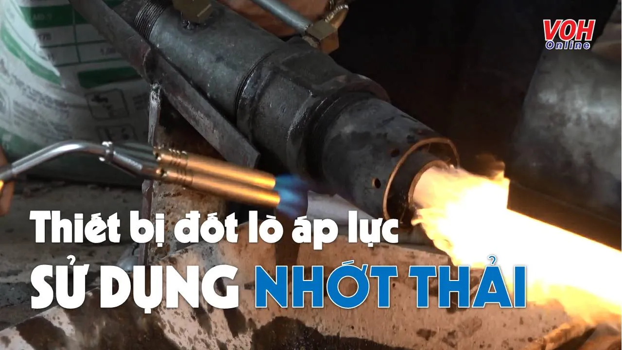 Thiết bị đốt lò áp lực sử dụng nhớt thải