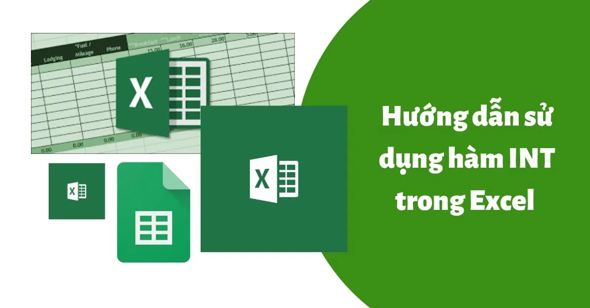 Hướng dẫn sử dụng hàm INT trong Excel để làm tròn số thập phân