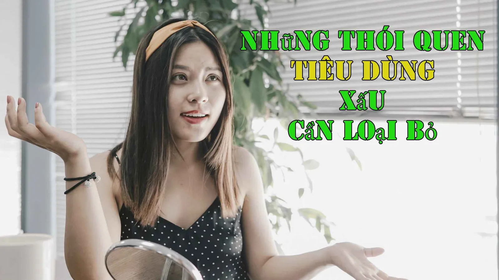 Những thói quen tiêu dùng xấu bạn cần bỏ ngay lập tức