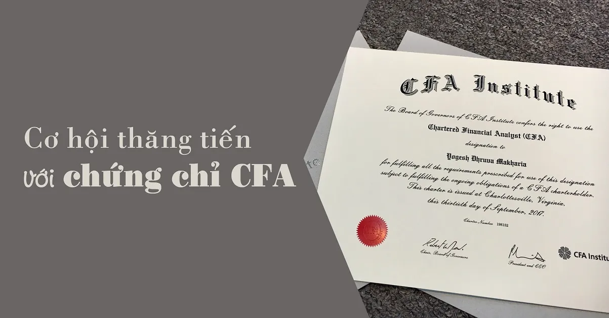 Chứng chỉ CFA là gì? Cơ hội nào cho người đạt CFA?