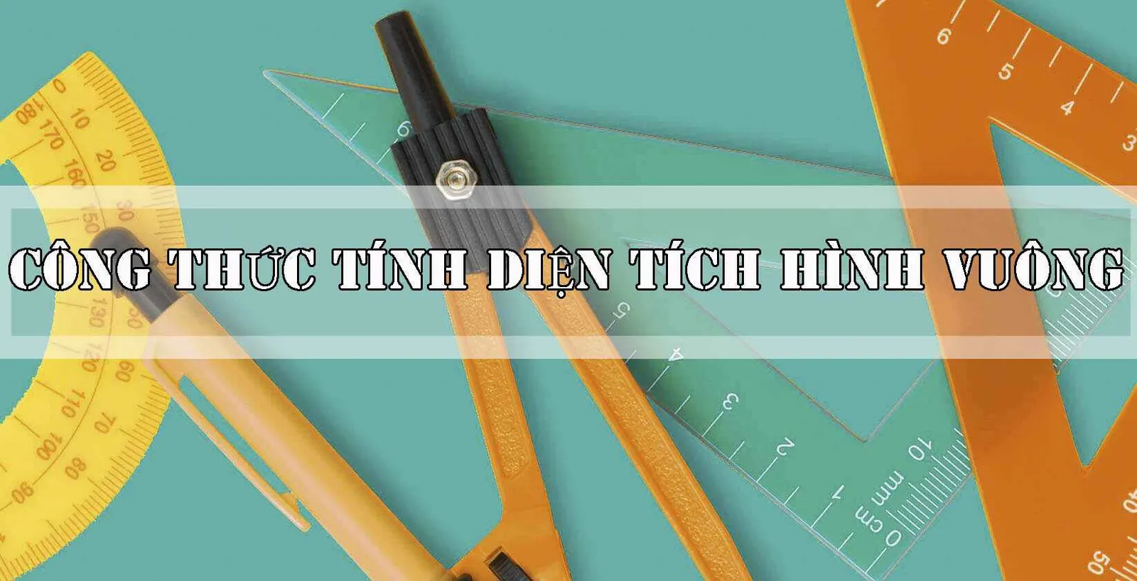 Khái niệm, tính chất, công thức tính diện tích hình vuông