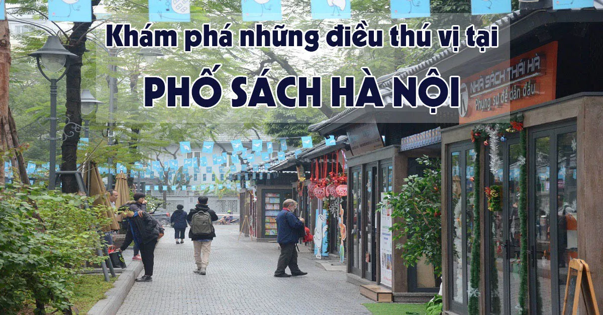 Phố sách Hà Nội - Nơi khám phá và mở mang tri thức