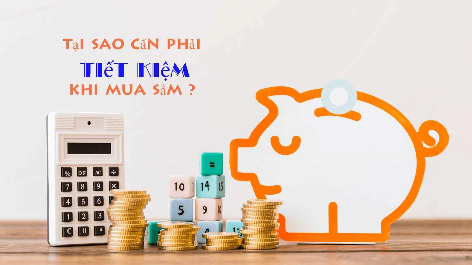 10 mẹo giúp tiết kiệm khi mua sắm ai cũng cần biết 