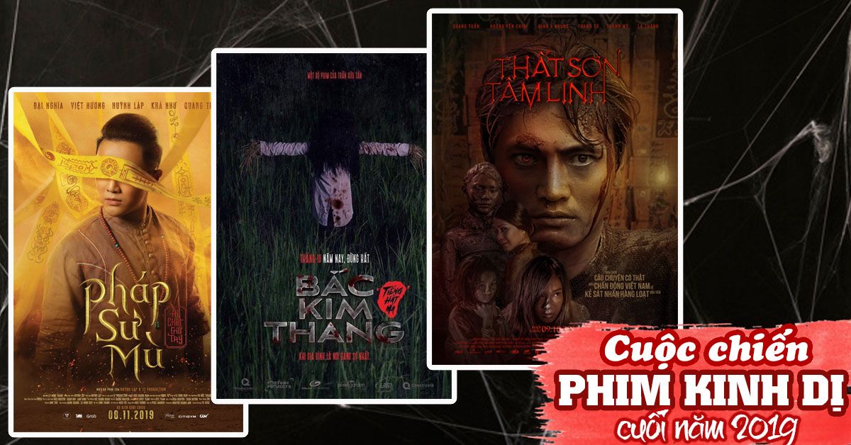 Thất Sơn Tâm Linh và những siêu phẩm kinh dị Việt trong những tháng cuối năm 2019