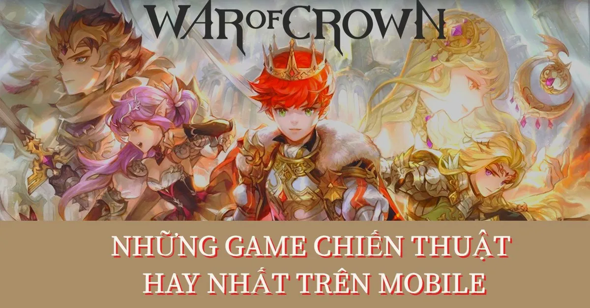 Những game chiến thuật đỉnh cao giúp bạn hóa thân thành đại tướng