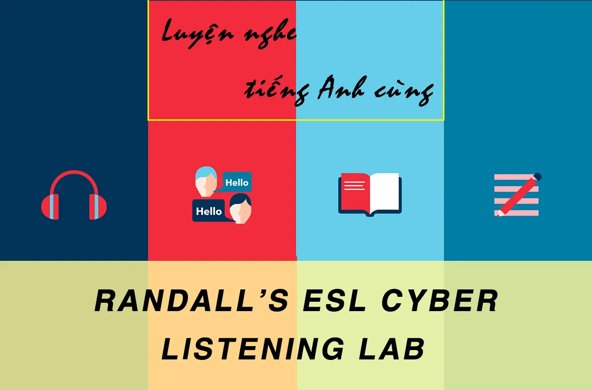 Luyện nghe tiếng Anh cùng esl-lab